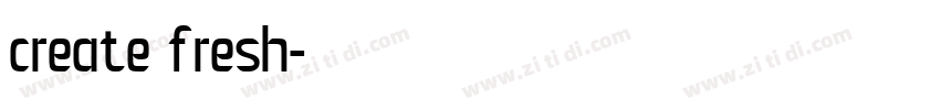 create fresh字体转换